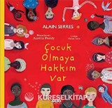 Çocuk Olmaya Hakkım Var