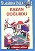 Kazan Doğurdu 5 / Nasreddin Hoca