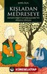 Kışladan Medreseye