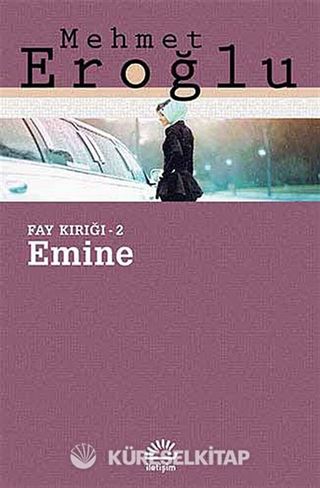 Emine / Fay Kırığı -2