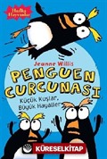 Penguen Curcunası / Küçük Kuşlar, Büyük Hayaller