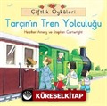 Çiftlik Öyküleri - Tarçın'ın Tren Yolculuğu