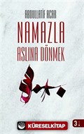 Namazla Aslına Dönmek