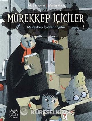 Mürekkep İçiciler 3 / Mürekkep İçicilerin Şehri