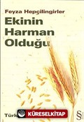 Ekinin Harman Olduğu / Türkçe Günlükleri 6