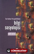 İbn Haldun Perspektifinden Bilgi Sosyolojisi