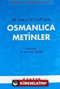 Osmanlıca Öğrenenler İçin Osmanlıca Metinler (Resimli Kitaptan)