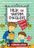 İyilik ve Yardım Öyküleri / Öykülerle Değerler Eğitimi