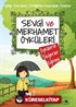 Sevgi ve Merhamet Öyküleri / Öykülerle Değerler Eğitimi