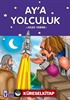 Ay'a Yolculuk / Çocuk Klasikleri