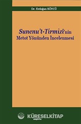 Sunenu't-Tirmizi'nin Metot Yönünden İncelenmesi