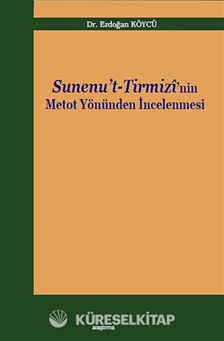 Sunenu't-Tirmizi'nin Metot Yönünden İncelenmesi