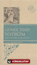 Gönül Verip Sevdiğim / 100 Temel Eser