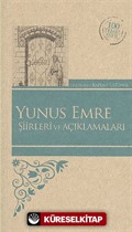 Yunus Emre Şiirleri ve Açıklamaları / 100 Temel Eser