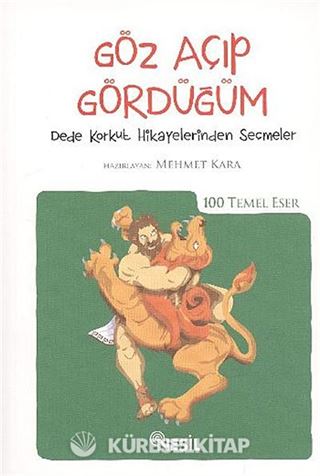 Göz Açıp Gördüğüm / 100 Temel Eser