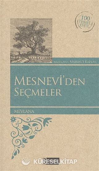 Mesnevi'den Seçmeler / 100 Temel Eser