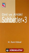 Dini ve Ahlaki Sohbetler-3