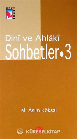 Dini ve Ahlaki Sohbetler-3