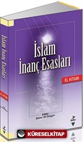 İslam İnanç Esasları El Kitabı