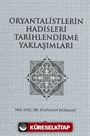 Oryantalistlerin Hadisleri Tarihlendirme Yaklaşımları