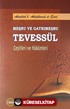 Meşru ve Gayrımeşru Tevessül Çeşitleri ve Hükümleri