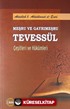 Meşru ve Gayrımeşru Tevessül Çeşitleri ve Hükümleri