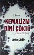 Kemalizm Dini Çöktü