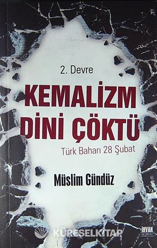 Kemalizm Dini Çöktü