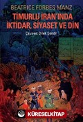 Timurlu İran'ında İktidar, Siayaset ve Din