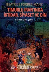 Timurlu İran'ında İktidar, Siayaset ve Din