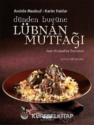 Dünden Bugüne Lübnan Mutfağı