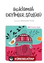 Açıklamalı Deyimler Sözlüğü / 100 Temel Eser