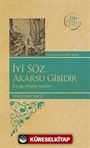 İyi Söz Akarsu Gibidir (Kenar Boyalı) / 100 Temel Eser