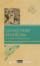Gönül Verip Sevdiğim (Kenar Boyalı) / 100 Temel Eser