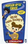 İşler Fena Karıştı / Profesör Kip ile Türkçe -4
