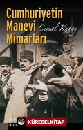 Cumhuriyetin Manevi Mimarları