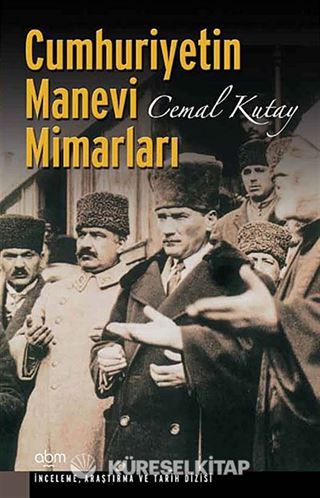 Cumhuriyetin Manevi Mimarları
