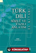 Türk Dili Sözlü ve Yazılı Anlatım El Kitabı