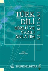 Türk Dili Sözlü ve Yazılı Anlatım El Kitabı