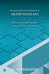 İslam'da İ'tikadi Mezhebler ve Akaid Esasları