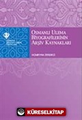 Osmanlı Ulema Biyografilerinin Arşiv Kaynakları