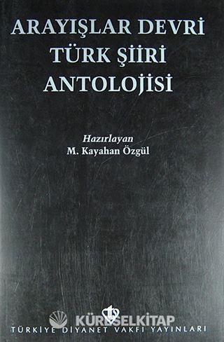 Arayışlar Devri Türk Şiiri Antolojisi