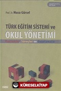 Türk Eğitim Sistemi ve Okul Yönetimi