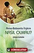 Anne-Babamla İlişkim Nasıl Olmalı?