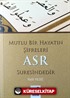 Mutlu Bir Hayatın Şifreleri Asr Suresindedir