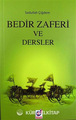 Bedir Zaferi ve Dersler