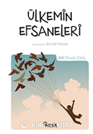 Ülkemin Efsaneleri / 100 Temel Eser