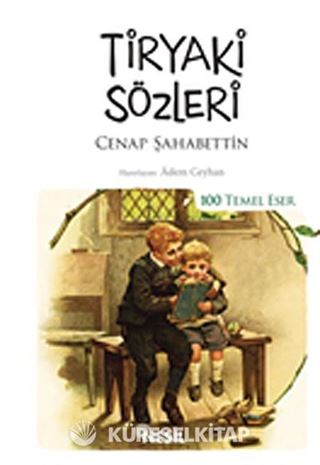 Tiryaki Sözleri / 100 Temel Eser