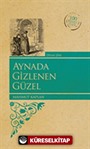 Aynada Gizlenen Güzel / 100 Temel Eser