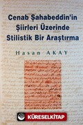 Cenab Şahabeddin'ın Şiirleri Üzerinde Stilistik Bir Araştırma